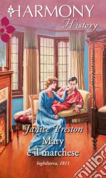 Mary e il marchese. E-book. Formato EPUB ebook di Janice Preston