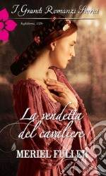 La vendetta del cavaliere. E-book. Formato EPUB ebook