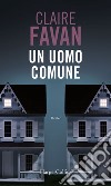 Un uomo comune. E-book. Formato EPUB ebook