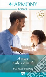 Amore e altri rimedi. E-book. Formato EPUB ebook