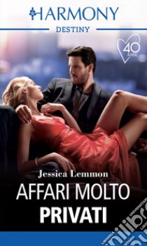 Affari molto privati. E-book. Formato EPUB ebook di Jessica Lemmon