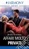 Affari molto privati. E-book. Formato EPUB ebook