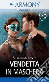 Vendetta in maschera. E-book. Formato EPUB ebook