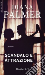 Scandalo e attrazione. E-book. Formato EPUB ebook