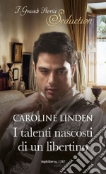 I talenti nascosti di un libertino. E-book. Formato EPUB ebook