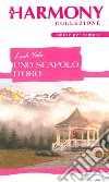 Uno scapolo d'oro: Harmony Collezione. E-book. Formato EPUB ebook