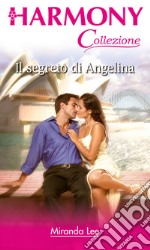 Il segreto di Angelina: Harmony Collezione. E-book. Formato EPUB ebook