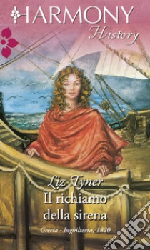 Il richiamo della sirena: Harmony History. E-book. Formato EPUB ebook di Liz Tyner