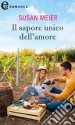 Il sapore unico dell'amore (eLit). E-book. Formato EPUB ebook