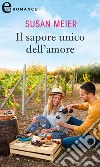 Il sapore unico dell'amore (eLit). E-book. Formato EPUB ebook