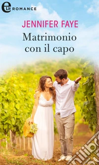 Matrimonio con il capo (eLit). E-book. Formato EPUB ebook