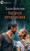 Vacanza venezuelana (eLit). E-book. Formato EPUB ebook