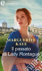 Il passato di Lady Montague (eLit). E-book. Formato EPUB ebook