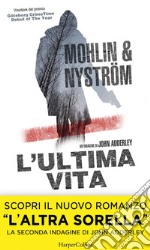 L'ultima vita: Un'indagine di John Adderley. E-book. Formato EPUB