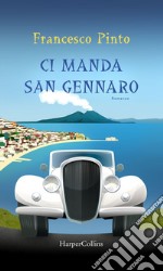 Ci manda San Gennaro. E-book. Formato EPUB ebook