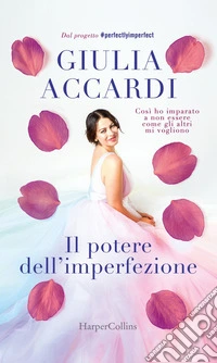 Il potere dell'imperfezione. E-book. Formato EPUB ebook