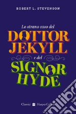 Lo Strano Caso del Dottor Jekyll e del Signor Hyde. E-book. Formato EPUB ebook