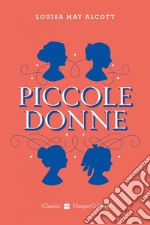 Piccole Donne. E-book. Formato EPUB ebook