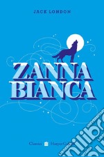 Zanna Bianca. E-book. Formato EPUB ebook