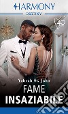 Fame insaziabile. E-book. Formato EPUB ebook