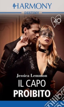 Il capo proibito. E-book. Formato EPUB ebook di Jessica Lemmon