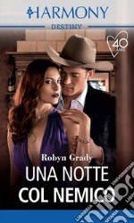 Una notte col nemico. E-book. Formato EPUB ebook