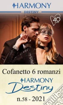 Cofanetto 6 Harmony Destiny n.58/2021: Fame insaziabile | Il fidanzamento dello scandalo | I segreti del playboy | Il capo proibito | La città del peccato | Una notte col nemico. E-book. Formato EPUB ebook di Yahrah St. John