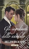 Gli ingredienti dello scandalo. E-book. Formato EPUB ebook