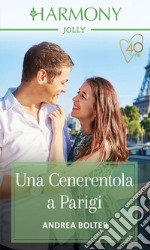 Una Cenerentola a Parigi. E-book. Formato EPUB ebook