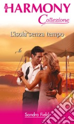 L'isola senza tempo. E-book. Formato EPUB ebook