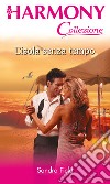 L'isola senza tempo. E-book. Formato EPUB ebook