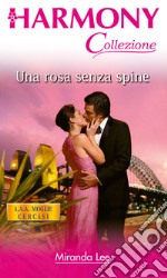 Una rosa senza spine. E-book. Formato EPUB ebook