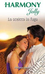 Lo sceicco in fuga. E-book. Formato EPUB