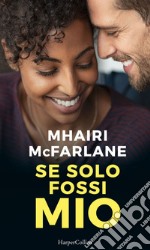 Se solo fossi mio. E-book. Formato EPUB ebook