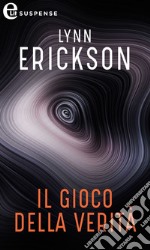 Il gioco della verità (eLit). E-book. Formato EPUB ebook