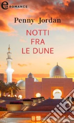 Notti fra le dune (eLit). E-book. Formato EPUB ebook