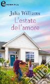 L'estate dell'amore (eLit). E-book. Formato EPUB ebook di Julia Williams