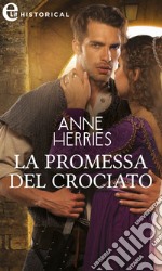 La promessa del crociato (eLit). E-book. Formato EPUB ebook