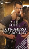 La promessa del crociato (eLit). E-book. Formato EPUB ebook