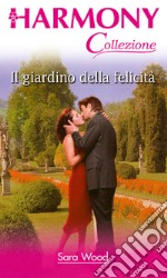 Il giardino della felicità. E-book. Formato EPUB ebook