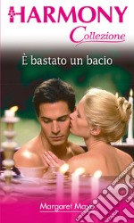 E' bastato un bacio. E-book. Formato EPUB ebook