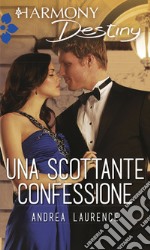 Una scottante confessione. E-book. Formato EPUB ebook