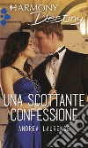 Una scottante confessione. E-book. Formato EPUB ebook