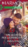 Un segreto per la principessa. E-book. Formato EPUB ebook