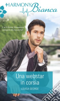 Una webstar in corsia. E-book. Formato EPUB ebook di Louisa George