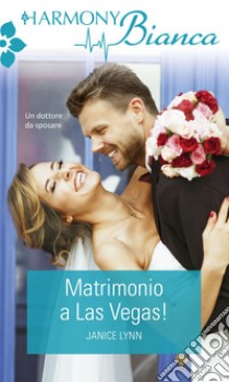 Matrimonio a Las Vegas. E-book. Formato EPUB ebook di Janice Lynn