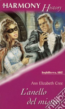 L'anello del mistero. E-book. Formato EPUB ebook di Ann elizabeth Cree