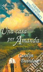 Una casa per Amanda. E-book. Formato EPUB ebook