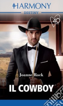 Il cowboy. E-book. Formato EPUB ebook di Joanne Rock