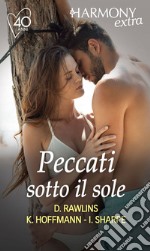 Peccati sotto il sole: L'isola della seduzione - Notte infuocata ai Tropici - Trasgressioni sotto il sole. E-book. Formato EPUB ebook